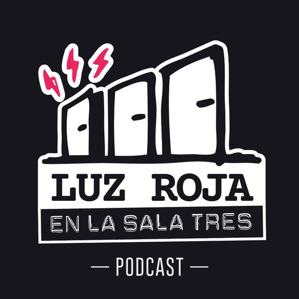 Luz Roja en la Sala Tres